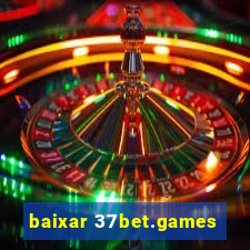 baixar 37bet.games